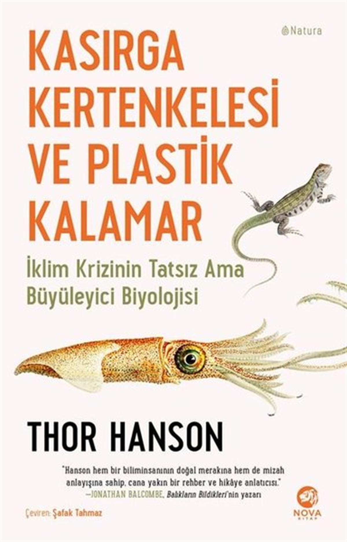 Thor HansonPopüler Bilim KitaplarıKasırga Kertenkelesi ve Plastik Kalamar