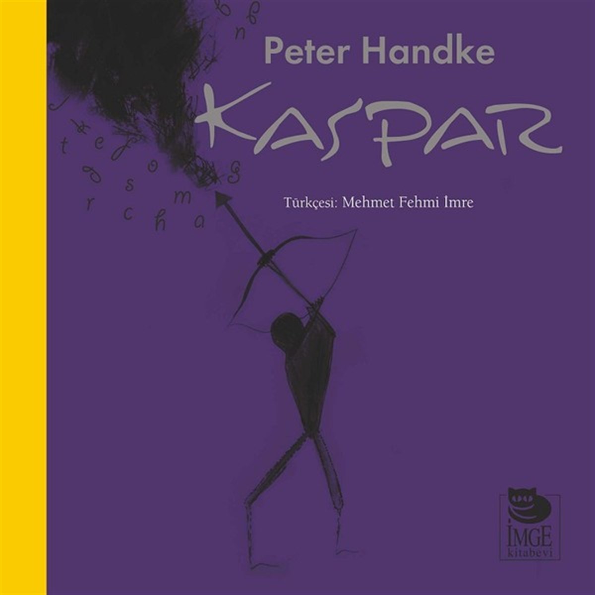 Peter HandkeDünya OyunlarıKaspar