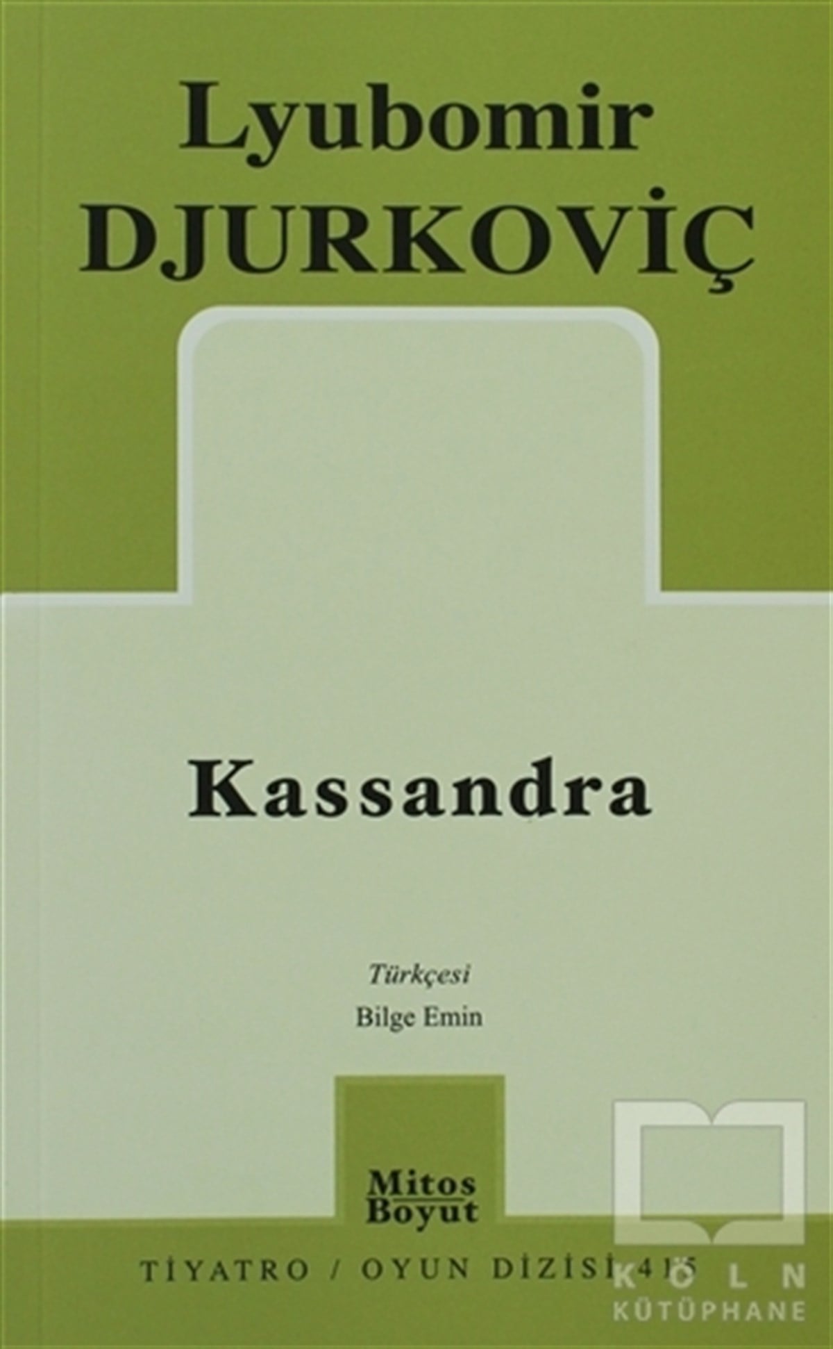 Lyubomir DjurkoviçSenaryoKassandra