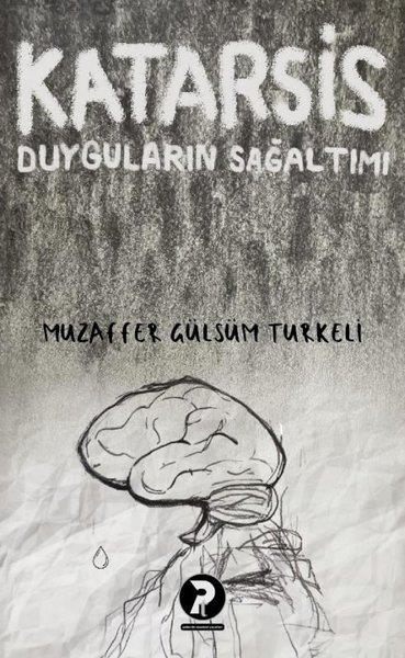 Muzaffer Gülsüm TürkeliPsikoloji KitaplarıKatarsis - Duyguların Sağaltımı