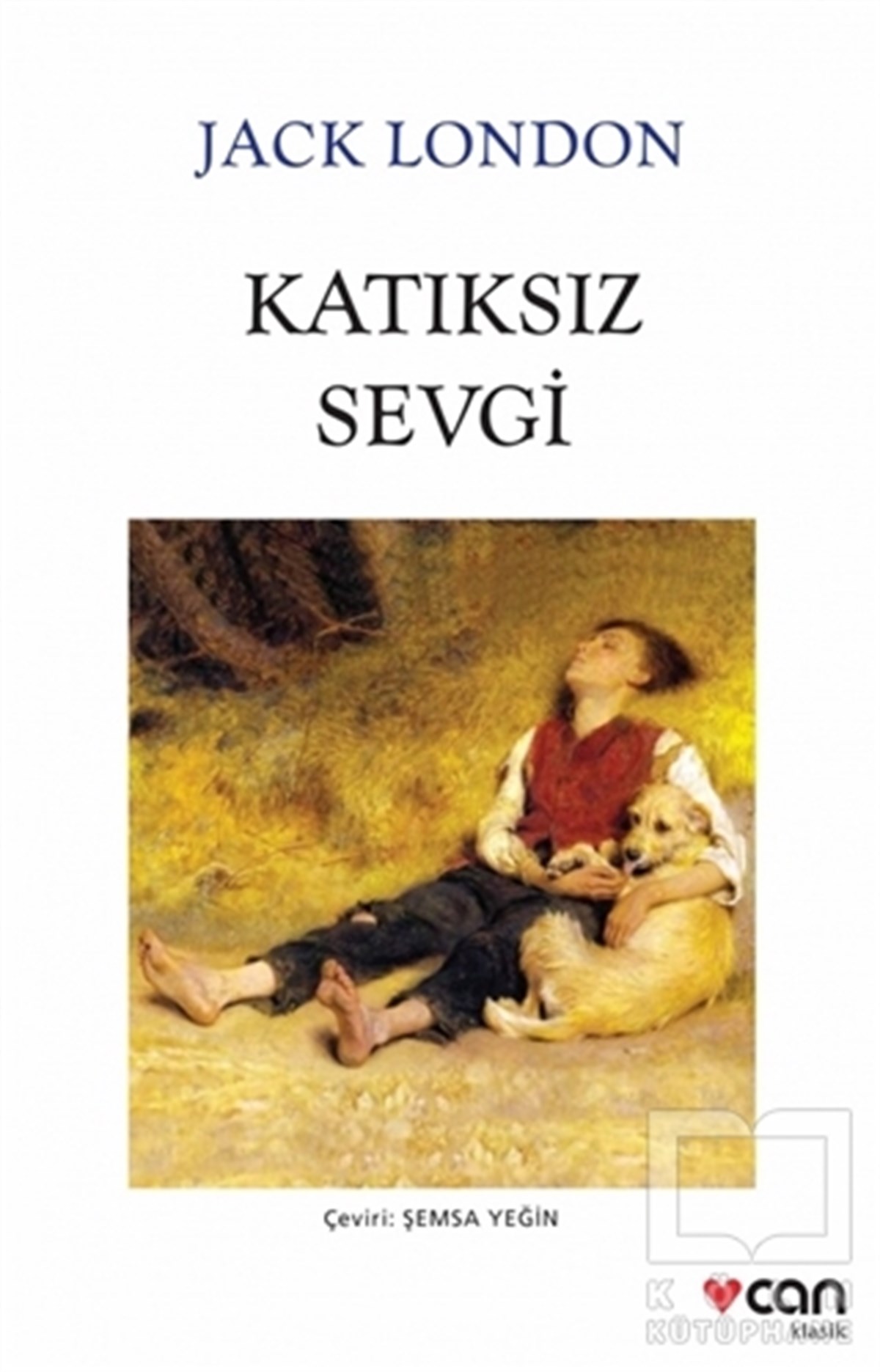 Jack LondonKlasiklerKatıksız Sevgi