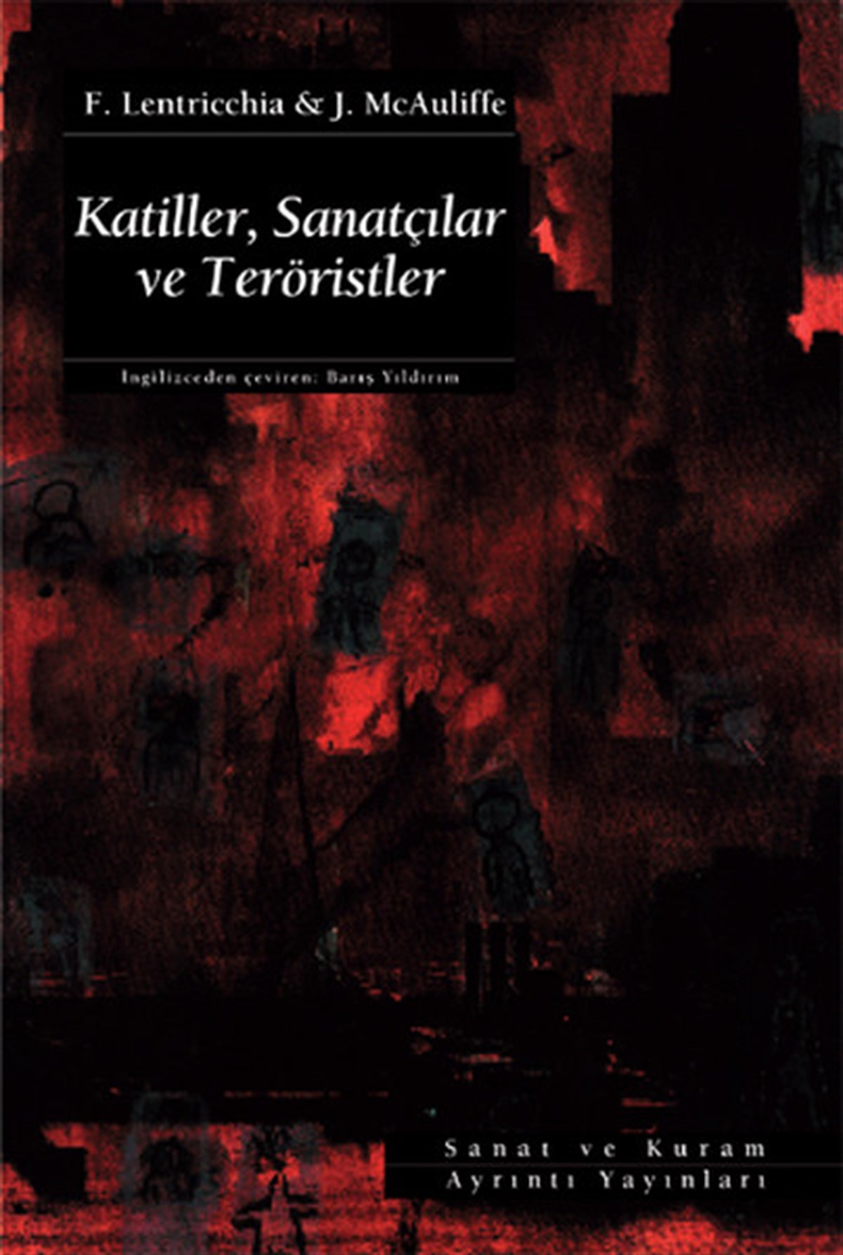F. LentricchiaSinemaKatiller Sanatçılar ve Teröristler