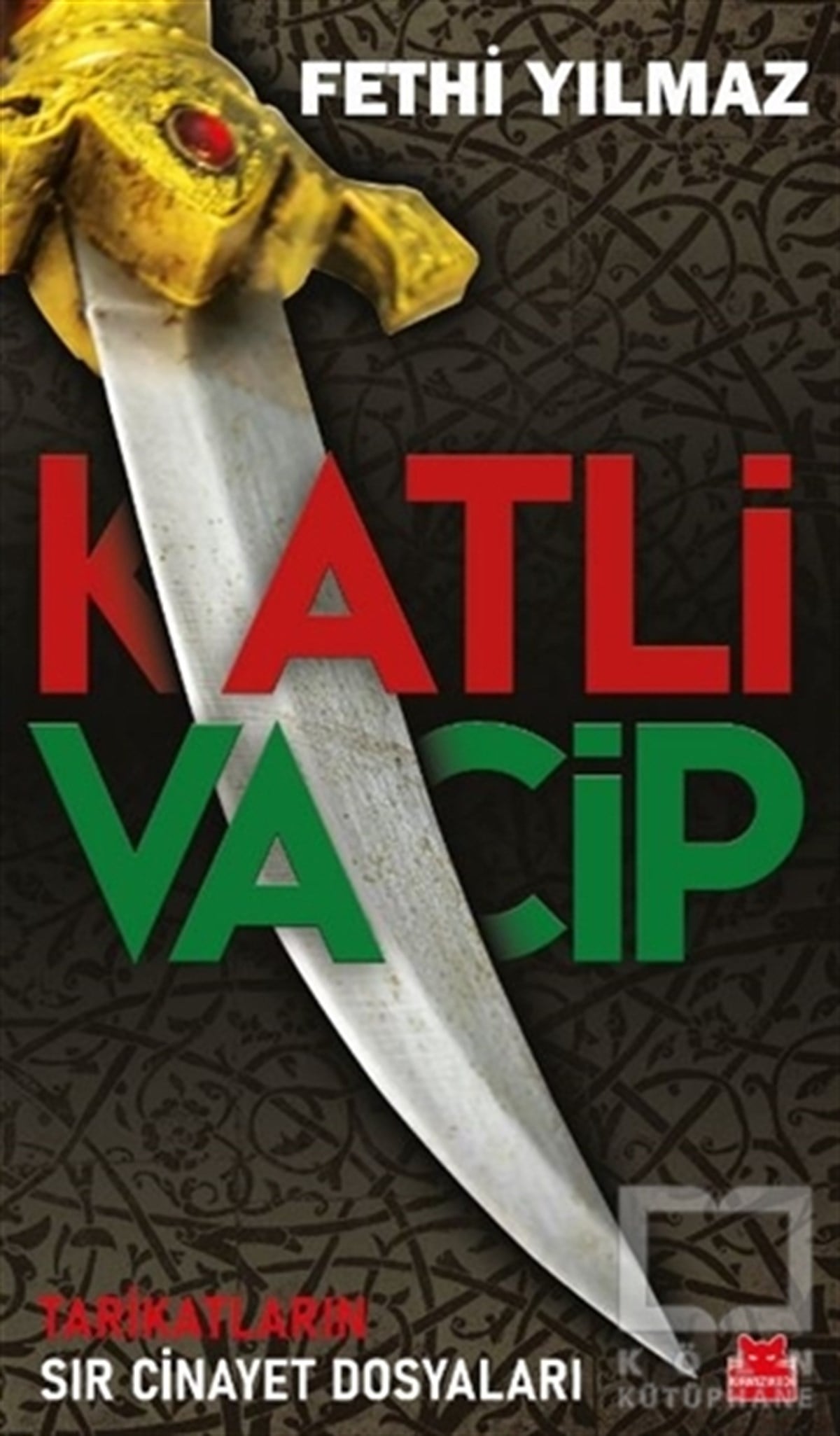 Fethi YılmazAraştırma & İnceleme ve Referans KitaplarıKatli Vacip