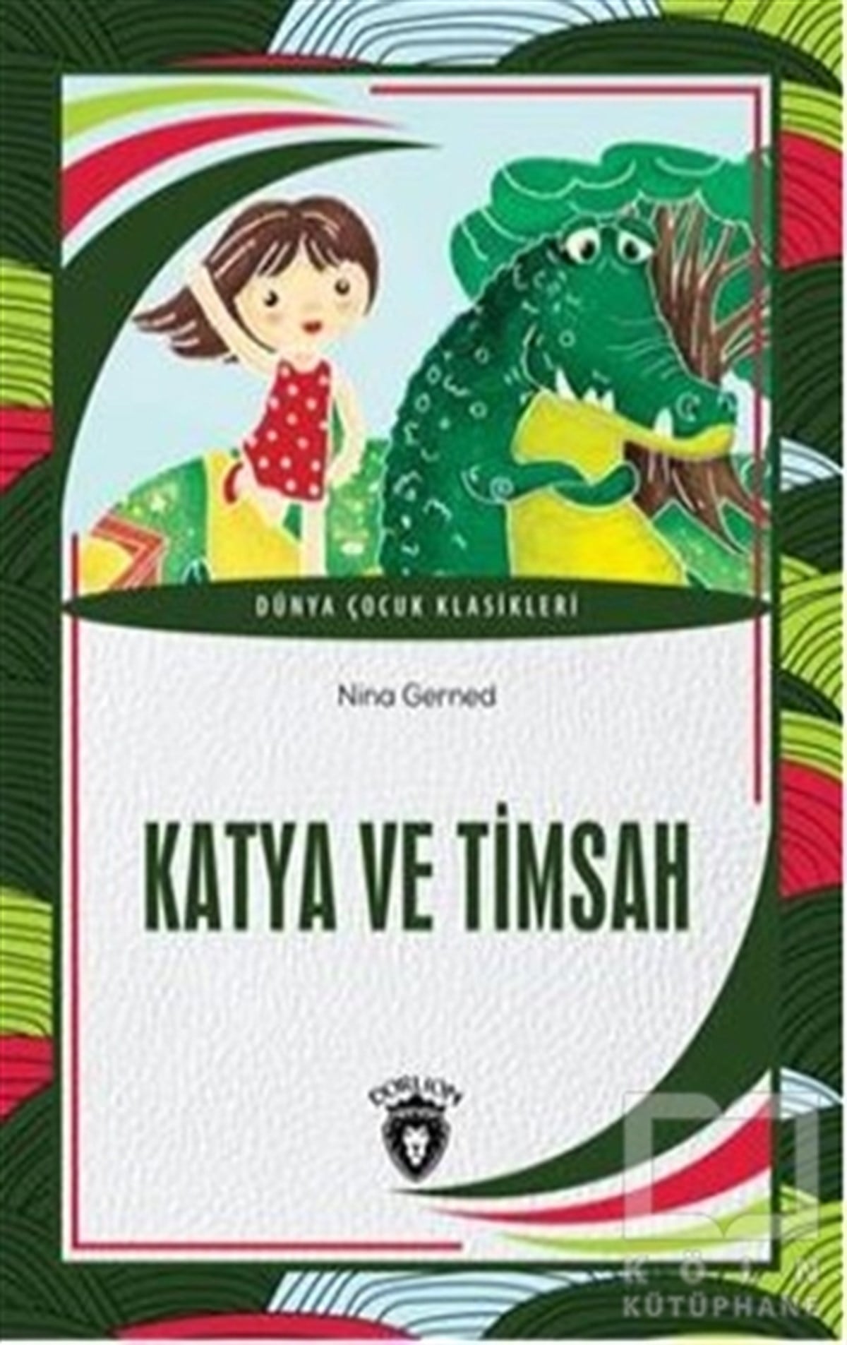 Nina GernedKlasik Çocuk KitaplarıKatya ve Timsah