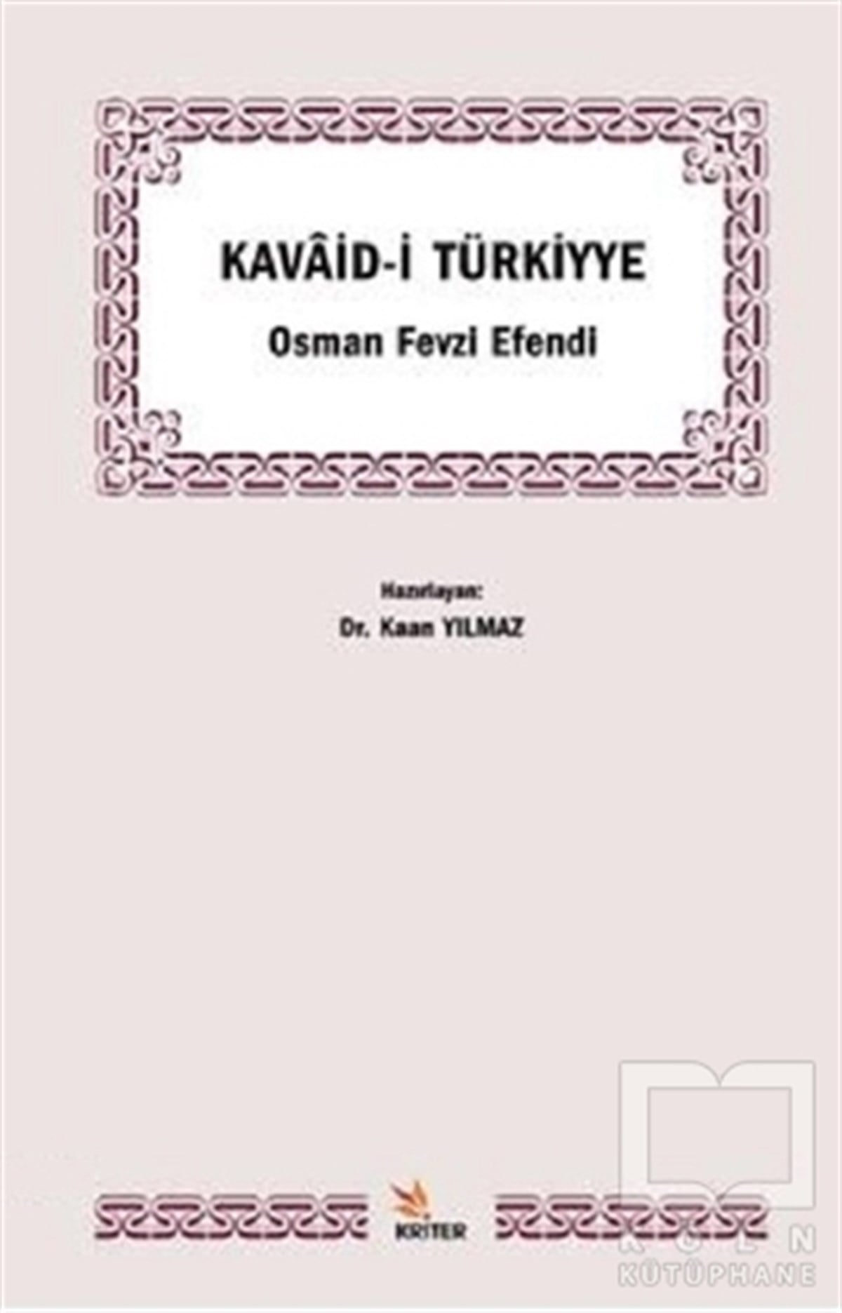 Osman Fevzi EfendiTürk Tarihi AraştırmalarıKavaid-i Türkiyye
