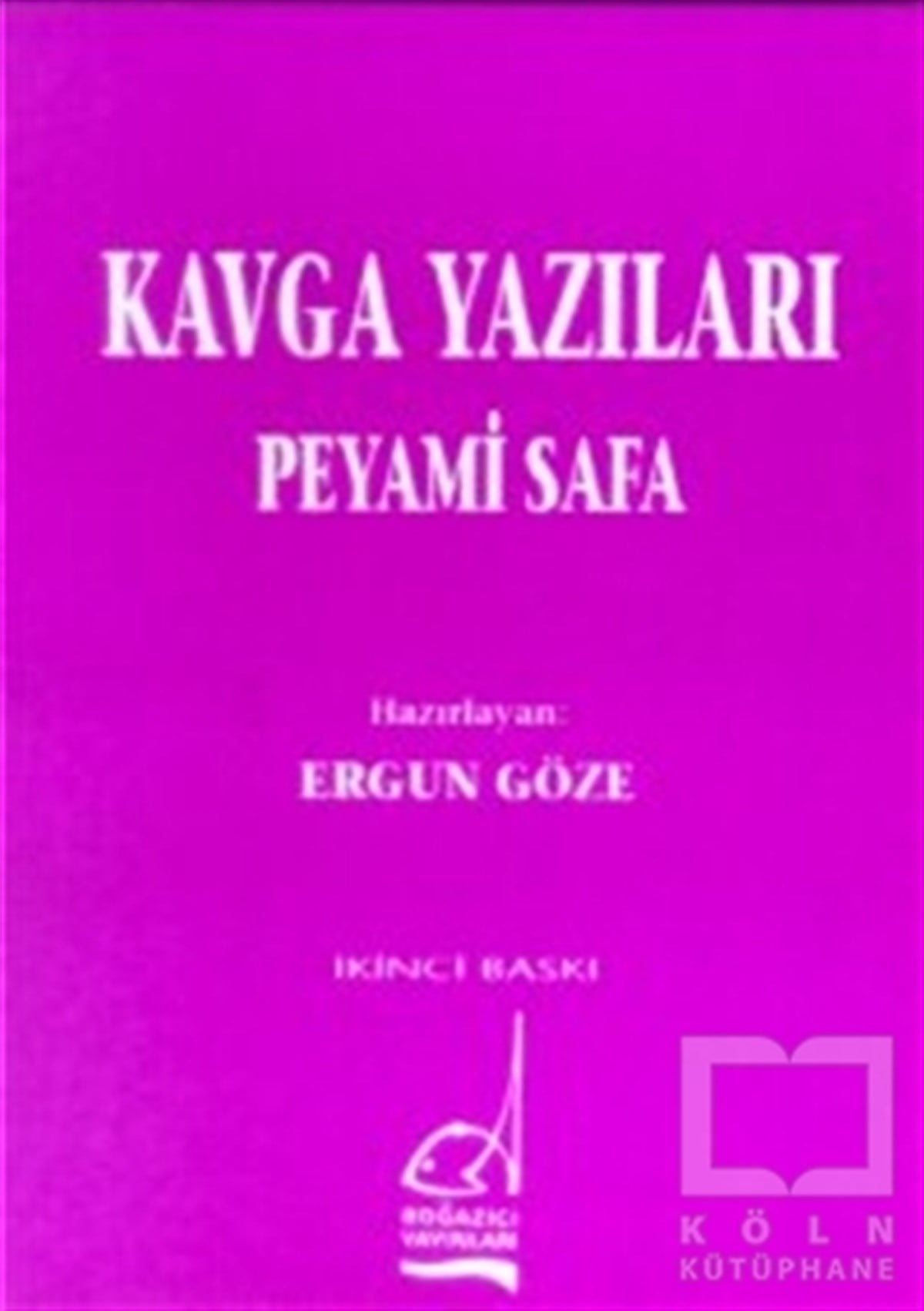 Peyami SafaTürk EdebiyatıKavga Yazıları
