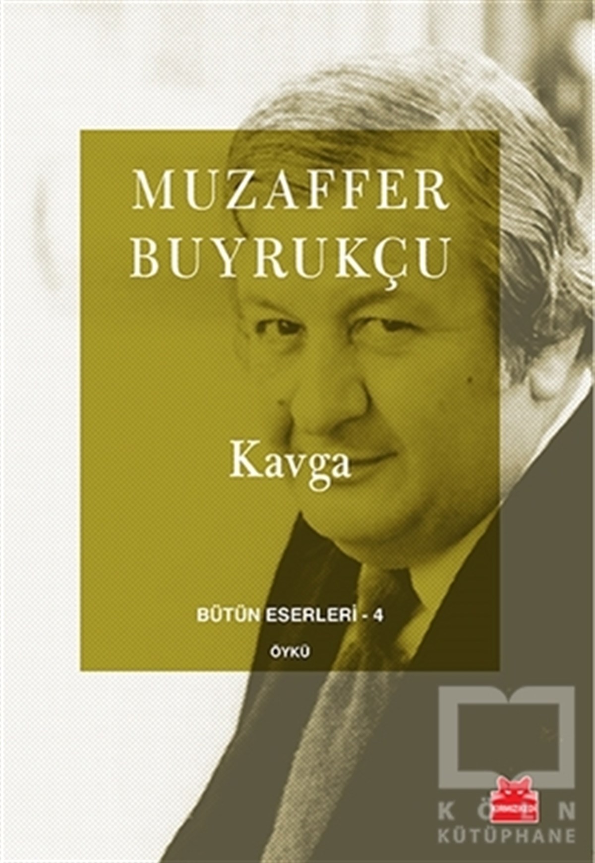 Muzaffer BuyrukçuÖyküKavga