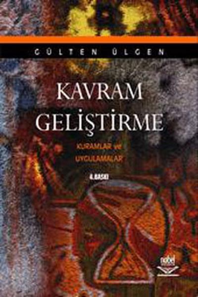 Gülten ÜlgenInceleme - KuramKavram Geliştirme Kuramlar ve Uygulamalar