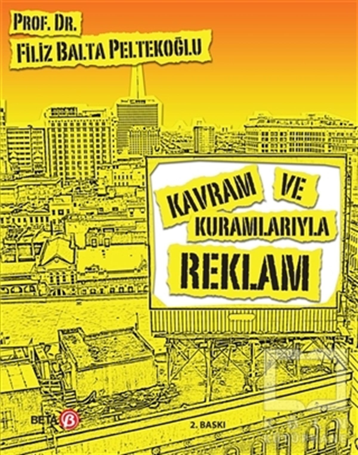Filiz Balta PeltekoğluSosyal Medya ve İletişimKavram ve Kuramlarıyla Reklam