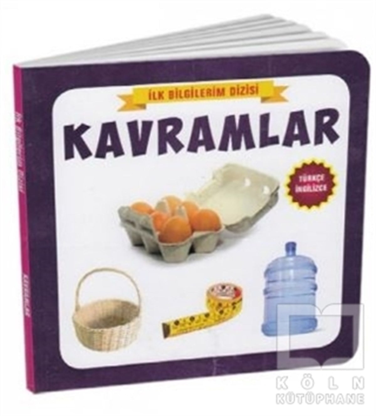KolektifEtkinlik KitaplarıKavramlar - İlk Bilgilerim Dizisi