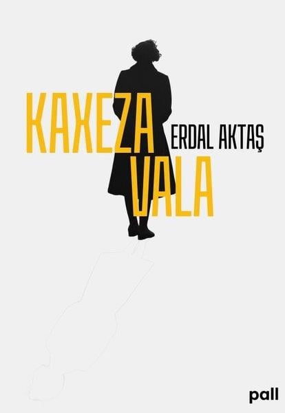 Erdal AktaşKürtçeKaxeza Vala