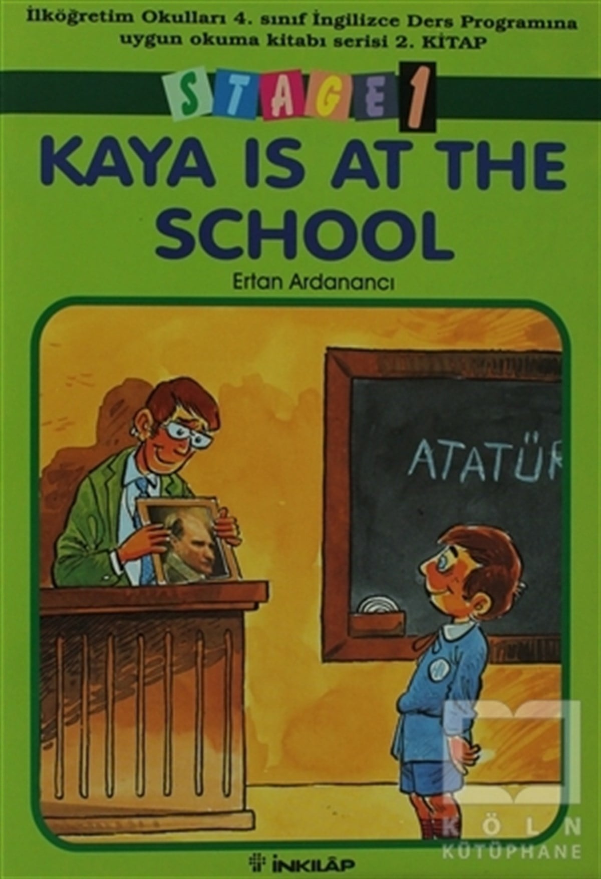 Ertan ArdanancıDiğerKaya Is At The School Stage 1