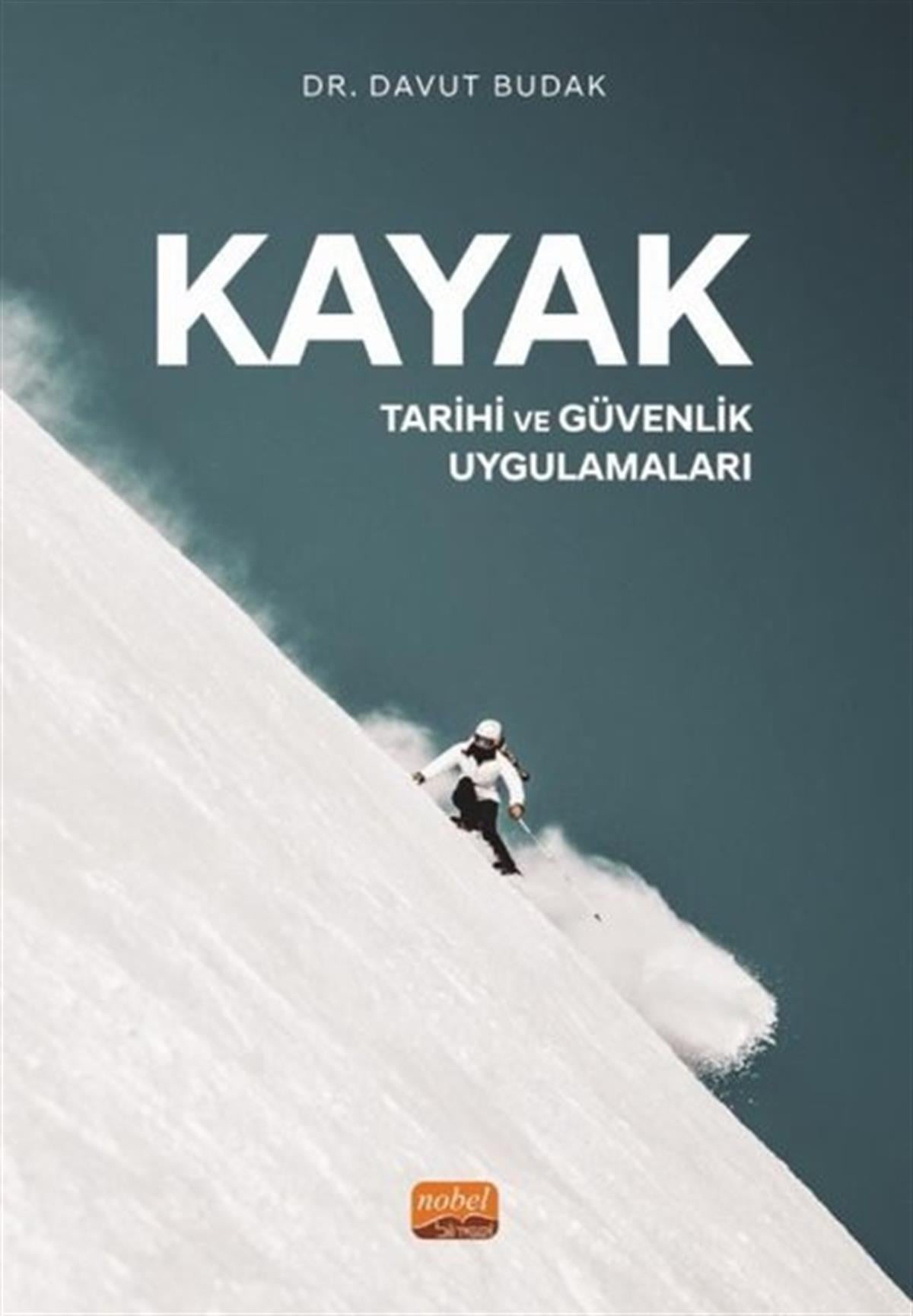 Davut BudakDigerKayak - Tarihi ve Güvenlik Uygulamaları