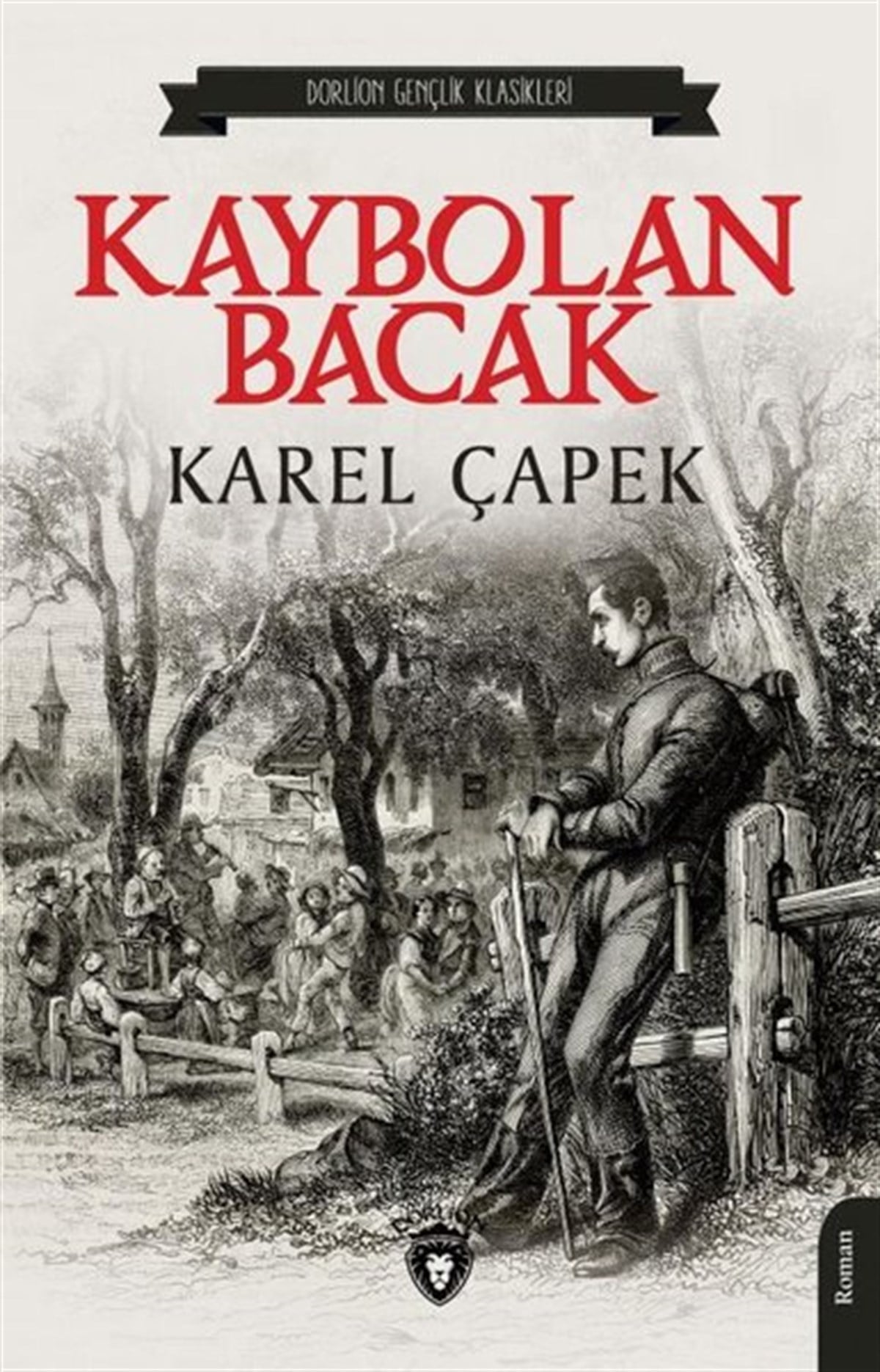 Karel ÇapekKlasik Çocuk KitaplarıKaybolan Bacak - Gençlik Klasikleri