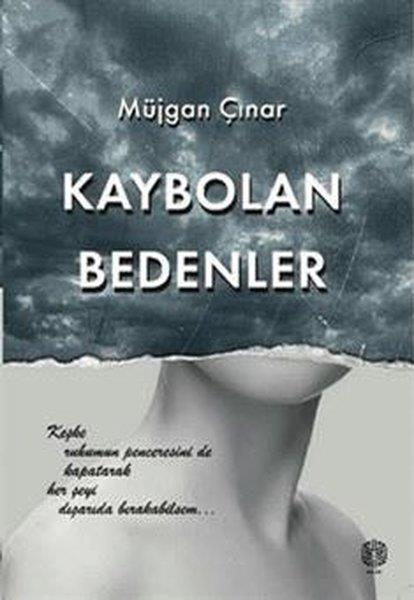 Müjgan ÇınarHikaye (Öykü) KitaplarıKaybolan Bedenler