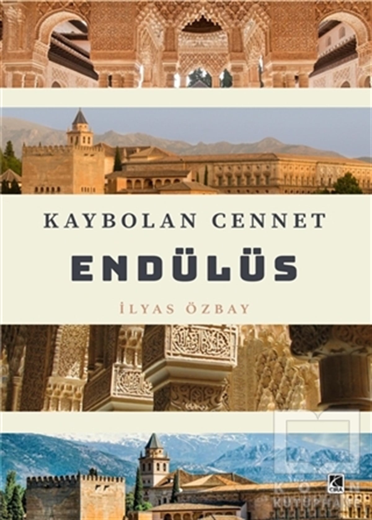 İlyas ÖzbayGeziKaybolan Cennet Endülüs