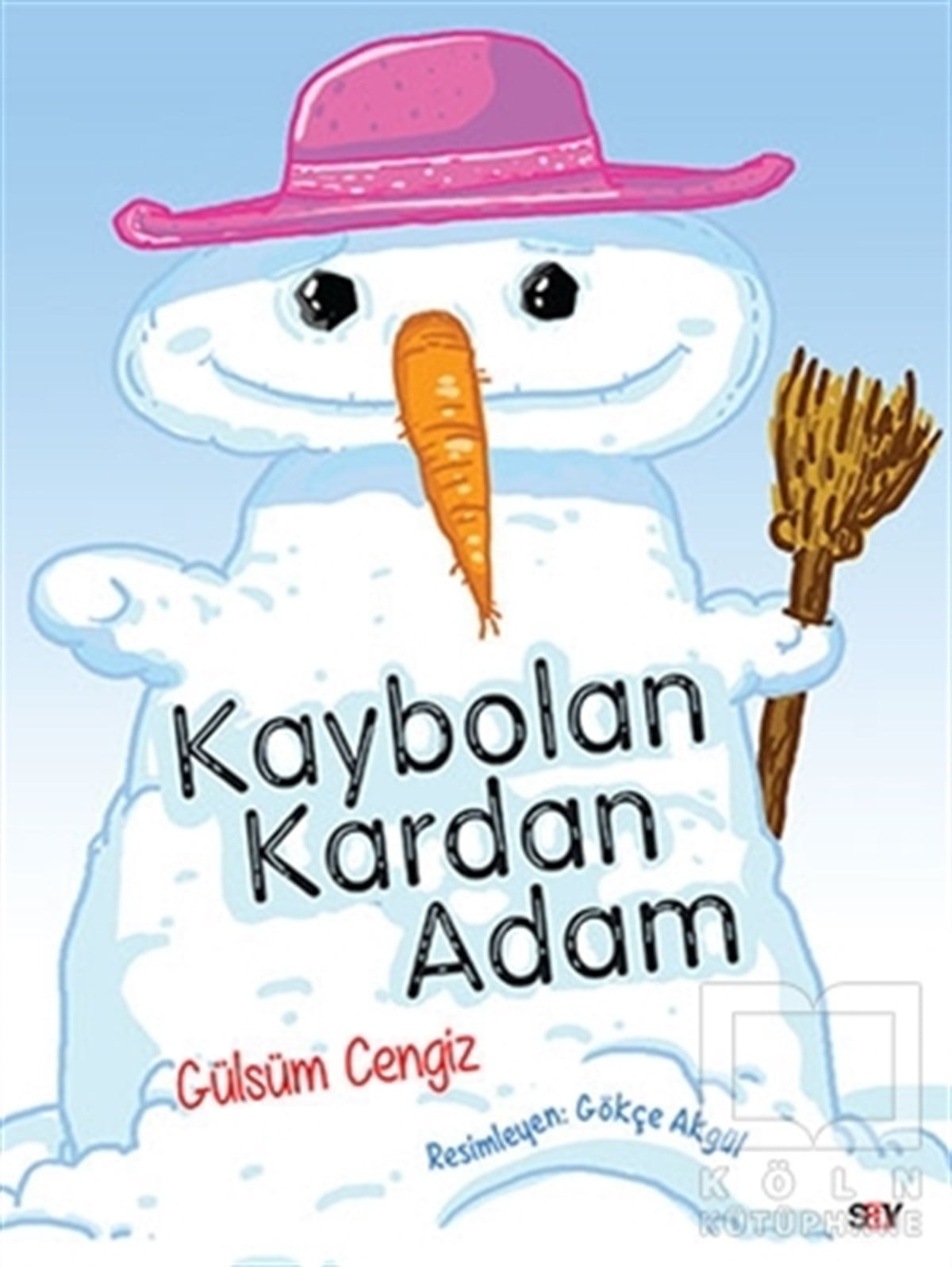 Gülsüm CengizMasallarKaybolan Kardan Adam - Bıcırık Kitaplar