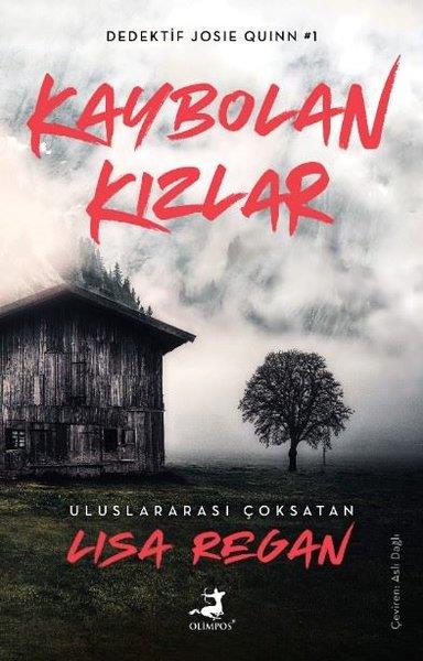 Lisa ReganPolisiye Romanlar & Cinayet RomanlarıKaybolan Kızlar - Dedektif Joise Quinn 1