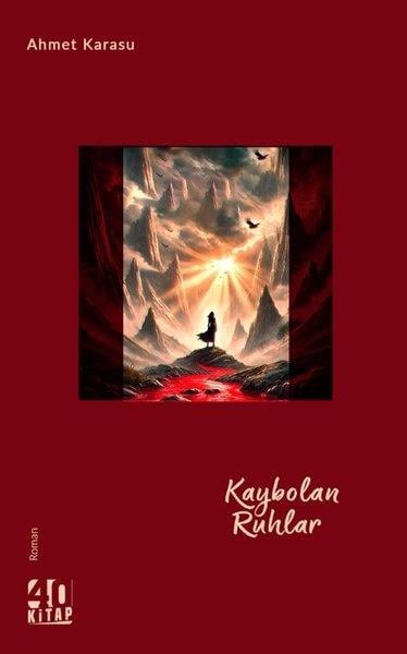 Ahmet KarasuTürk RomaniKaybolan Ruhlar