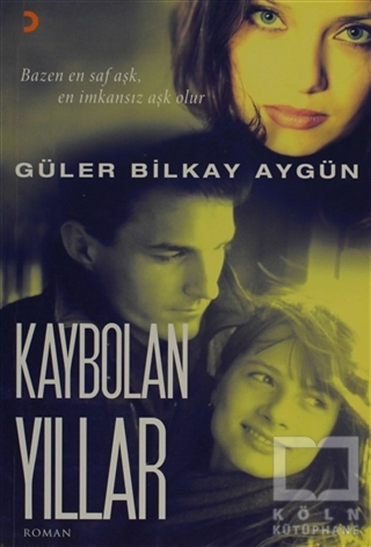 Güler Bilkay AygünAşkKaybolan Yıllar