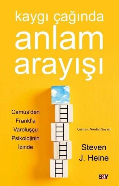 Steven J. HeinePsikoloji KitaplarıKaygı Çağında Anlam Arayışı - Camus'den Frankl'a Varoluşçu Psikolojinin İzinde