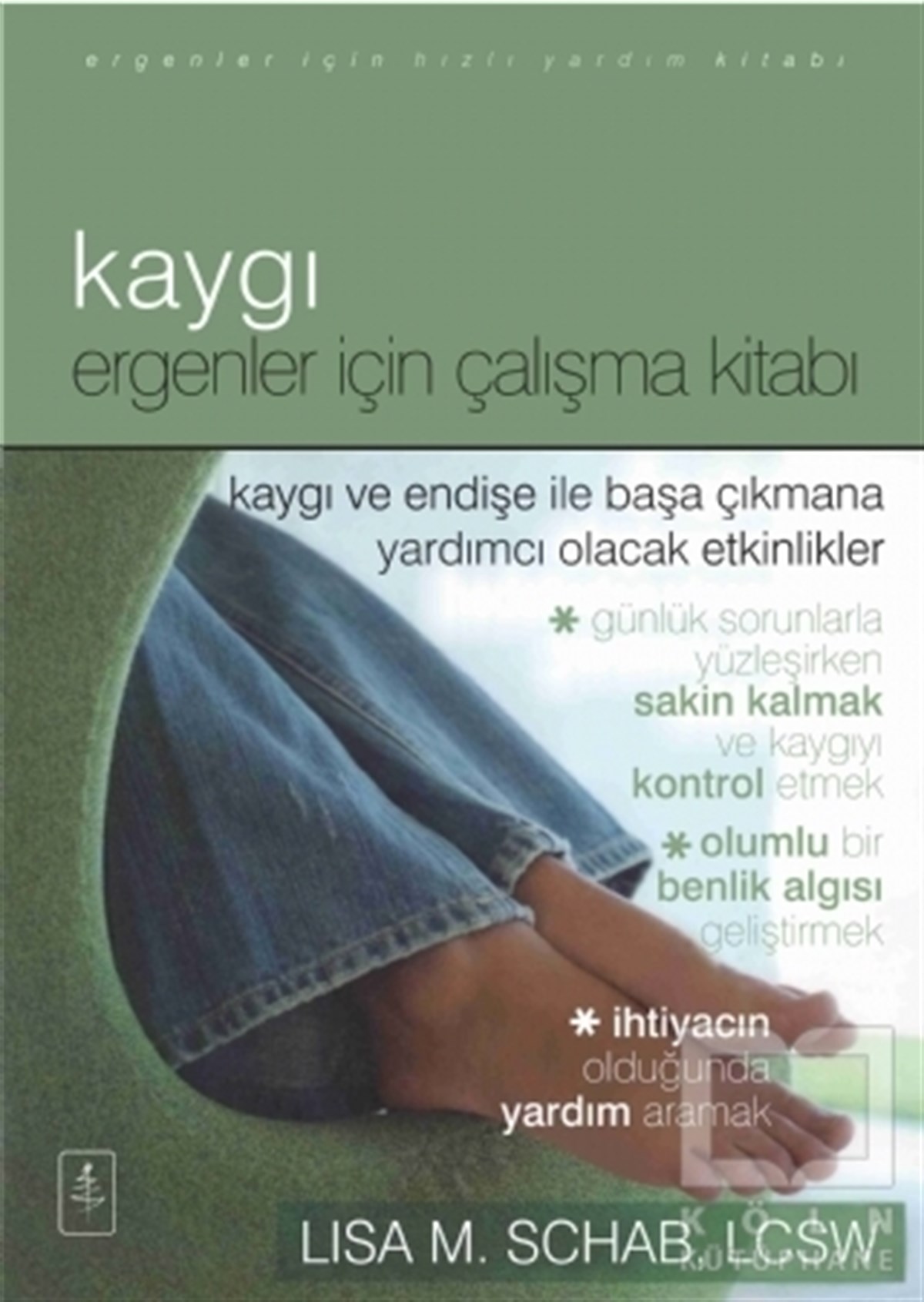 Lisa M. SchabKişisel GelişimKaygı