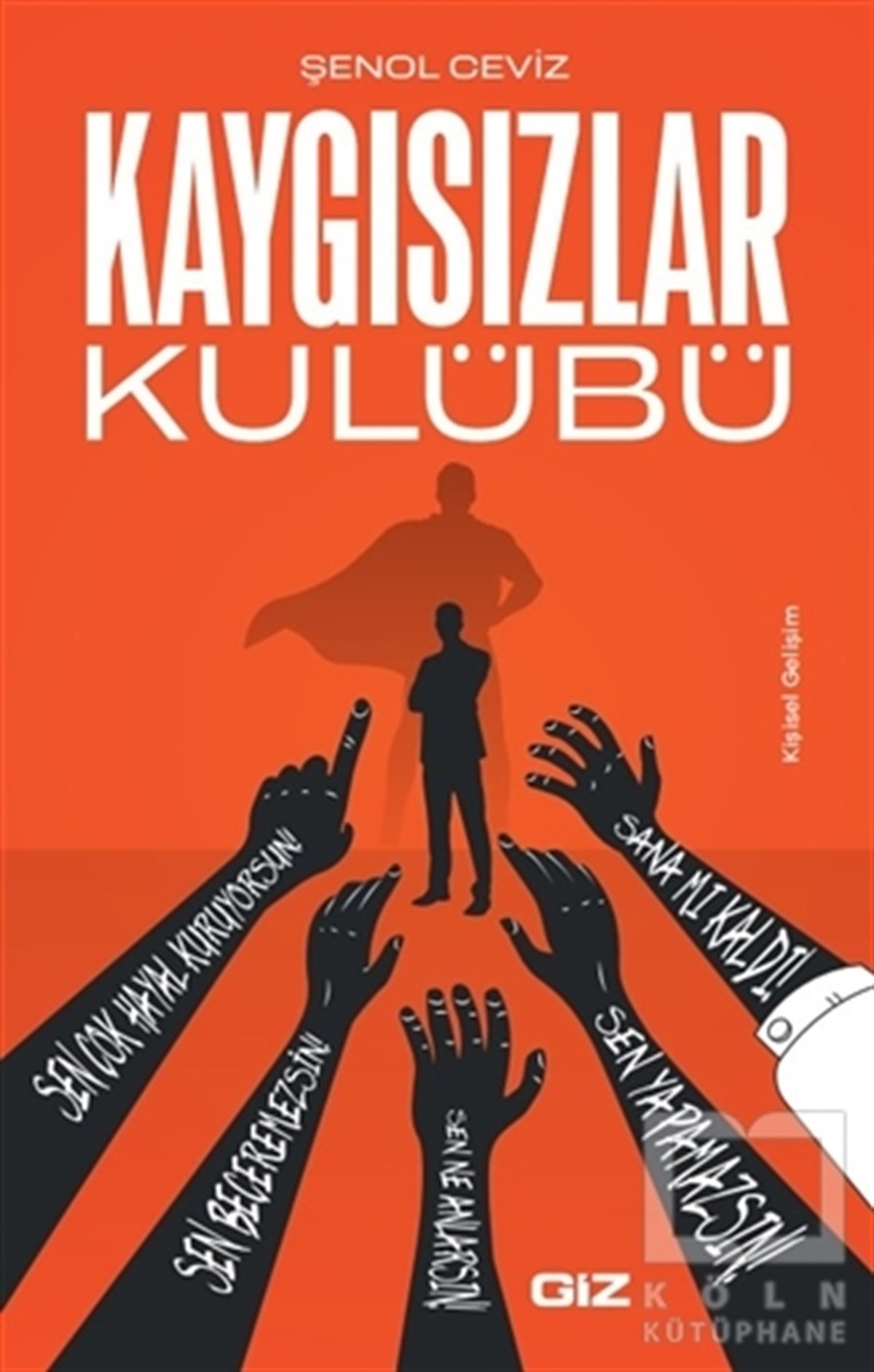 Şenol CevizKişisel Gelişim KitaplarıKaygısızlar Kulübü
