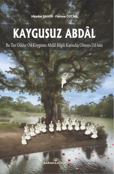 Fatima ÖzcanTarihi Biyografi ve Otobiyografi KitaplarıKaygusuz Abdal - Bu Ten Oddur Od Kaygusuz Abdal  Bilgili Karındaş Olmaya Dil-Hun