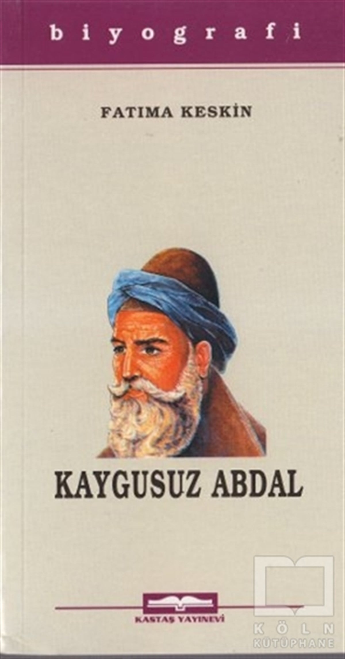 Fatıma KeskinDiğerKaygusuz Abdal