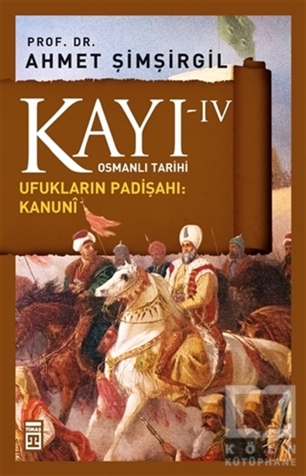 Ahmet ŞimşirgilOsmanlı TarihiKayı 4 - Ufukların Padişahı: Kanuni