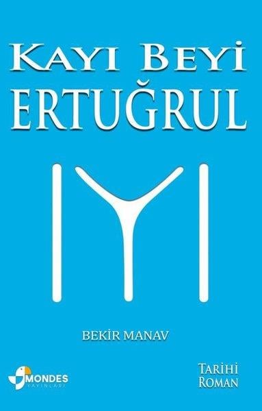 Bekir ManavÇocuk Gençlik RomanlarıKayı Beyi Ertuğrul