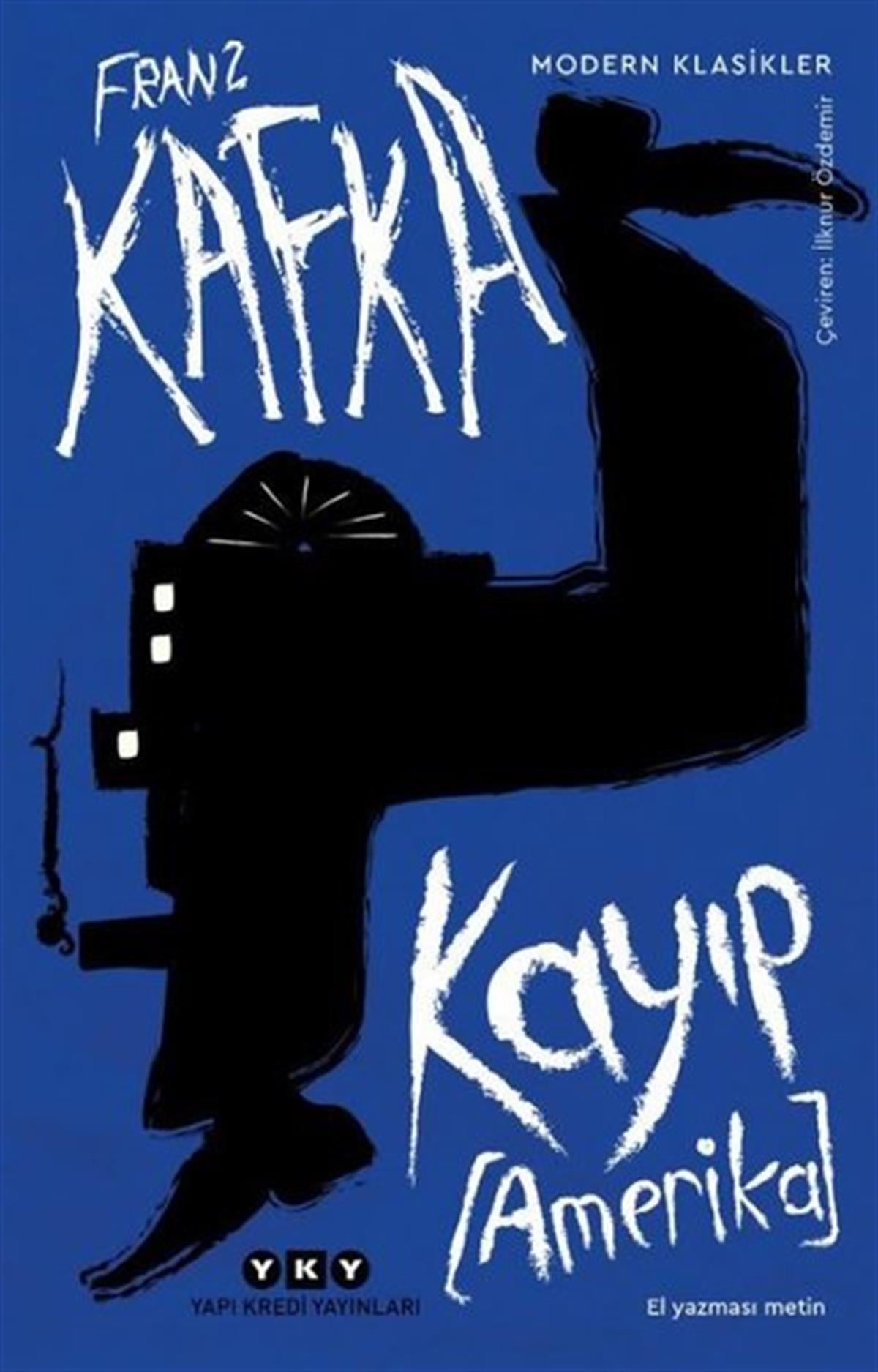 Franz KafkaDünya RomanKayıp Amerika