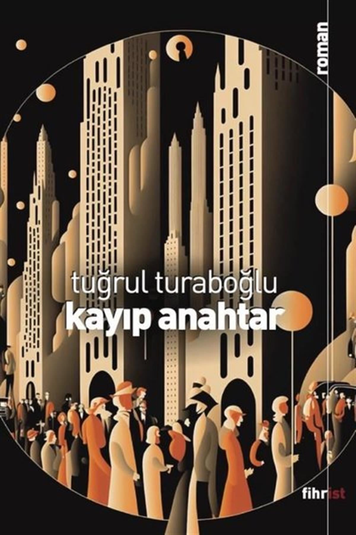 Tuğrul TuraboğluTürkiye RomanKayıp Anahtar