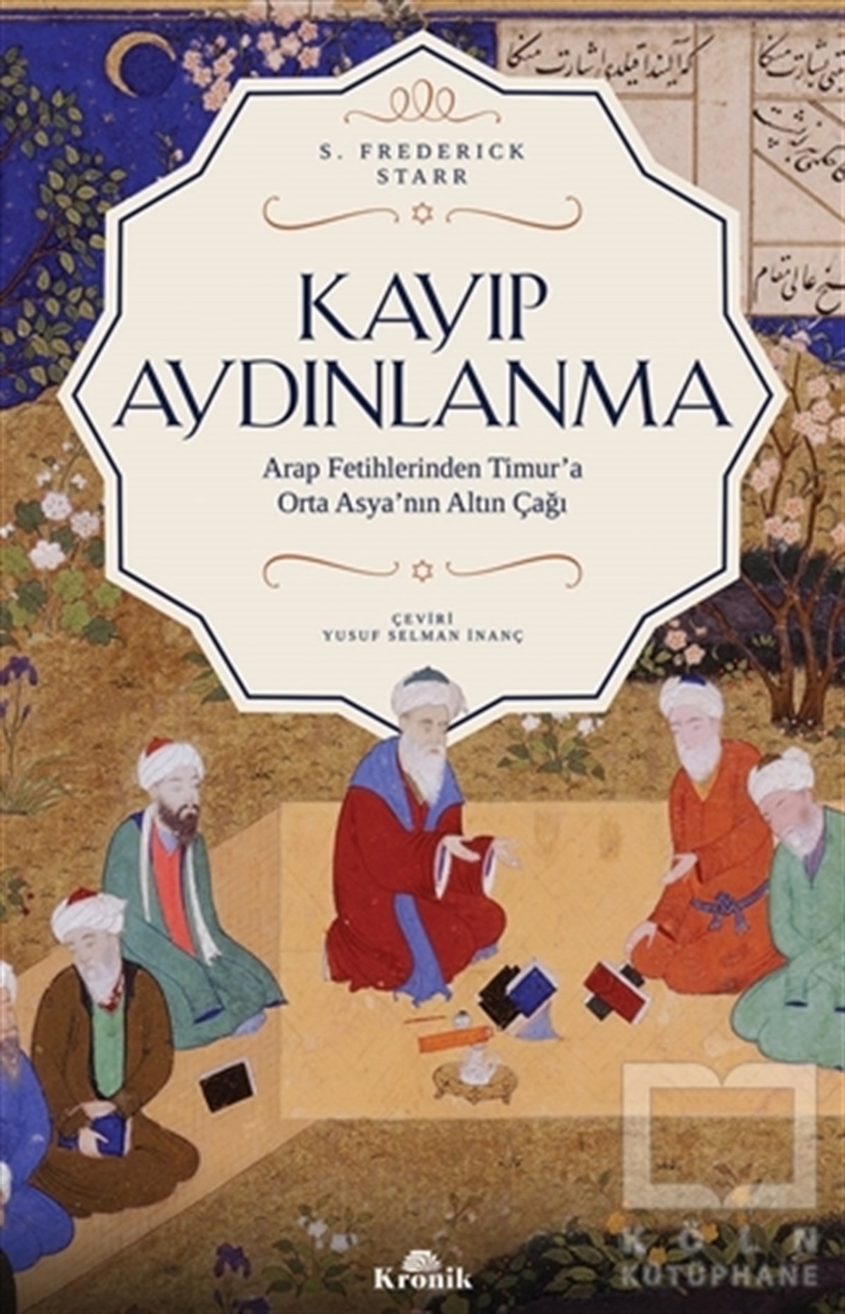 S. Frederick StarrAraştırma - İncelemeKayıp Aydınlanma