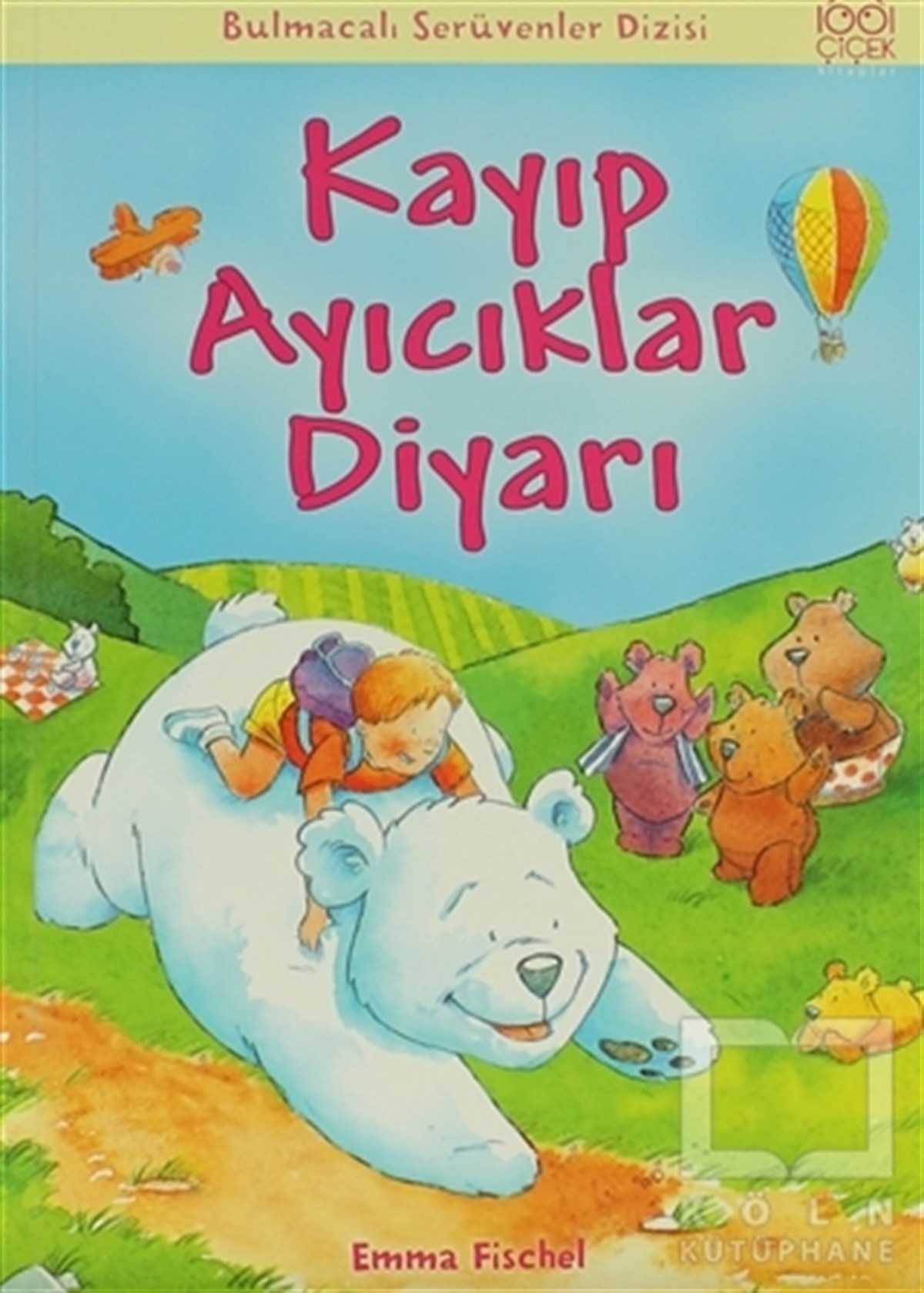 Emma FischelRoman-ÖyküKayıp Ayıcıklar Diyarı