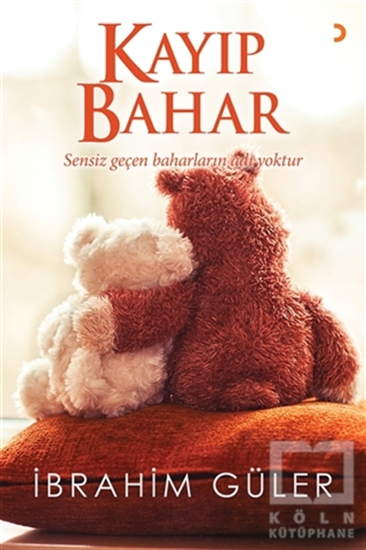 İbrahim GülerŞiirKayıp Bahar