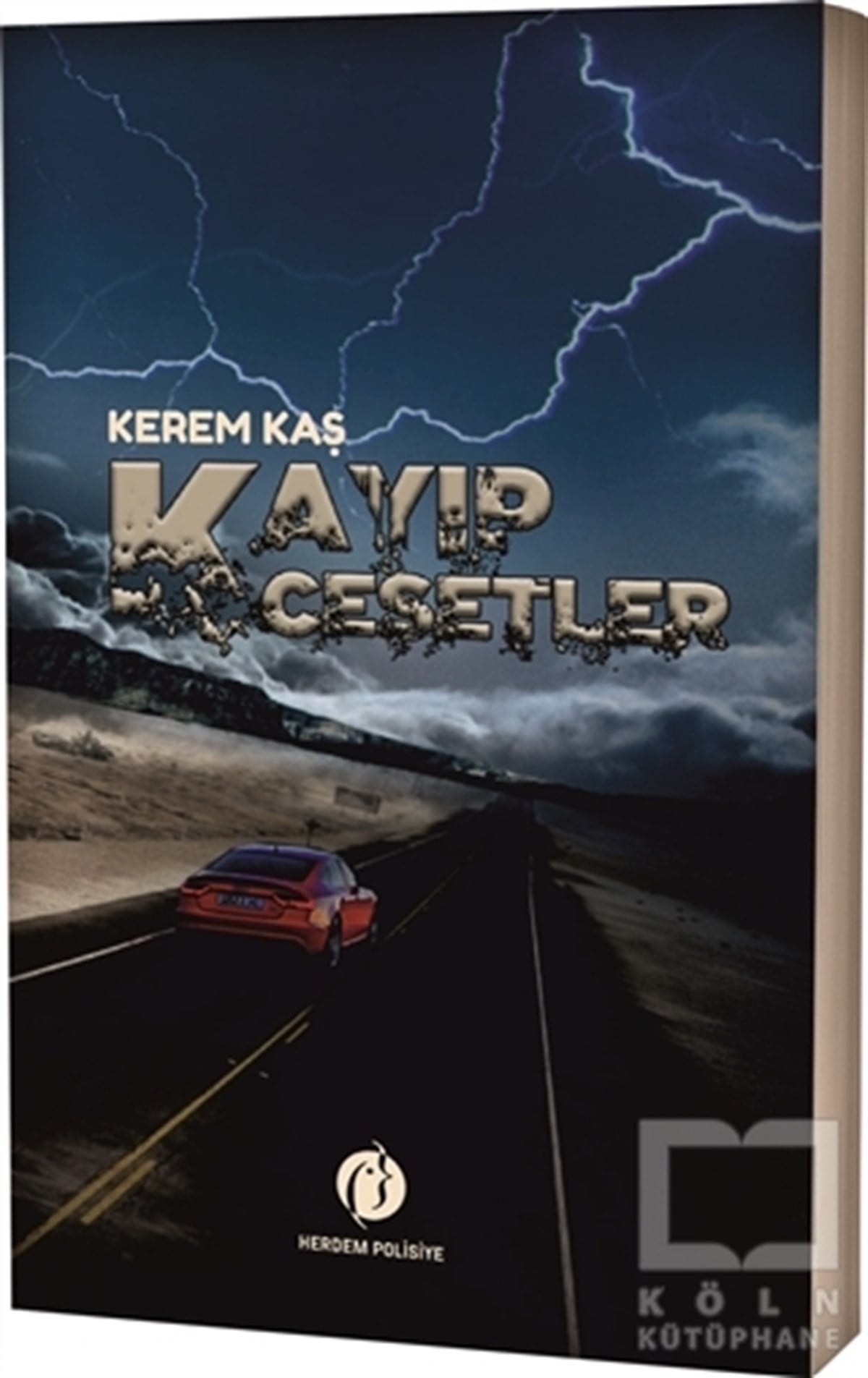 Kerem KaşPolisiye Romanlar & Cinayet RomanlarıKayıp Cesetler