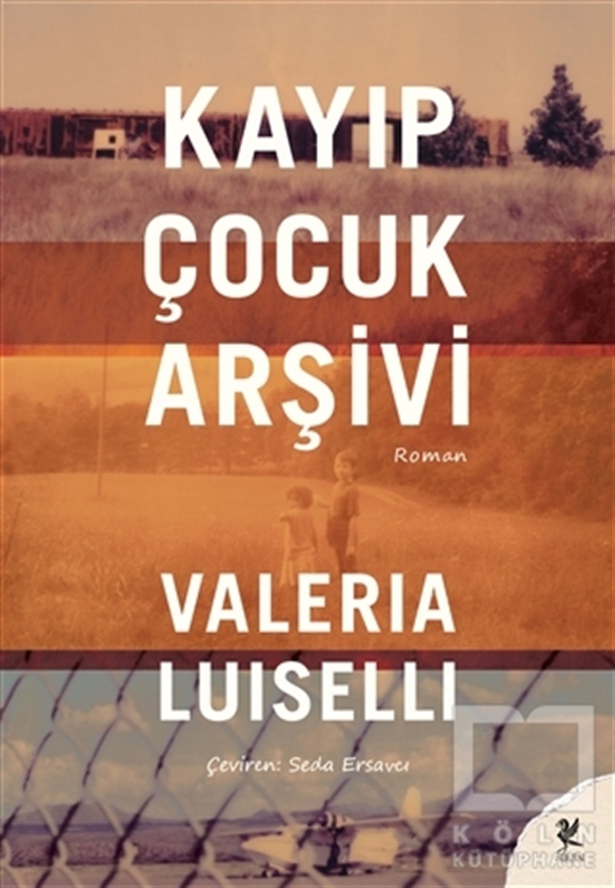Valeria LuiselliRomanKayıp Çocuk Arşivi