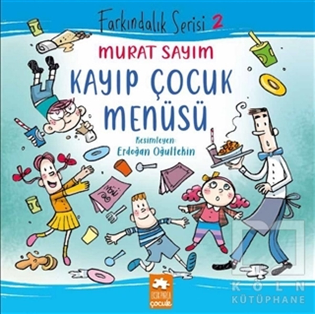 Murat SayımÇocuk Hikaye KitaplarıKayıp Çocuk Menüsü