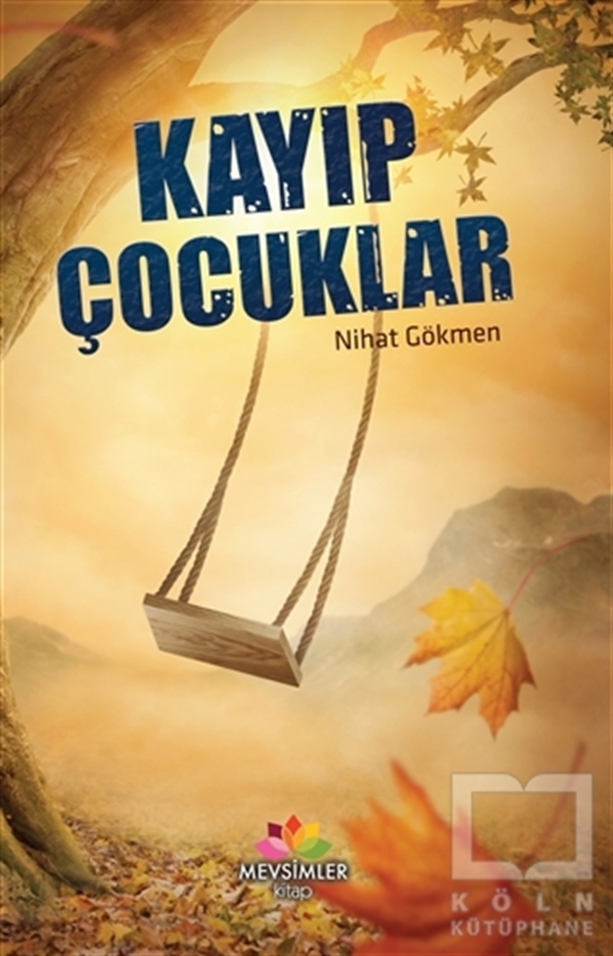 Nihat GökmenRomanKayıp Çocuklar