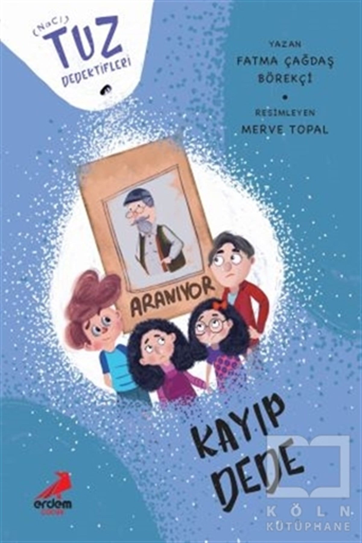 Fatma Çağdaş BörekçiHikayelerKayıp Dede - Tuz Dedektifleri