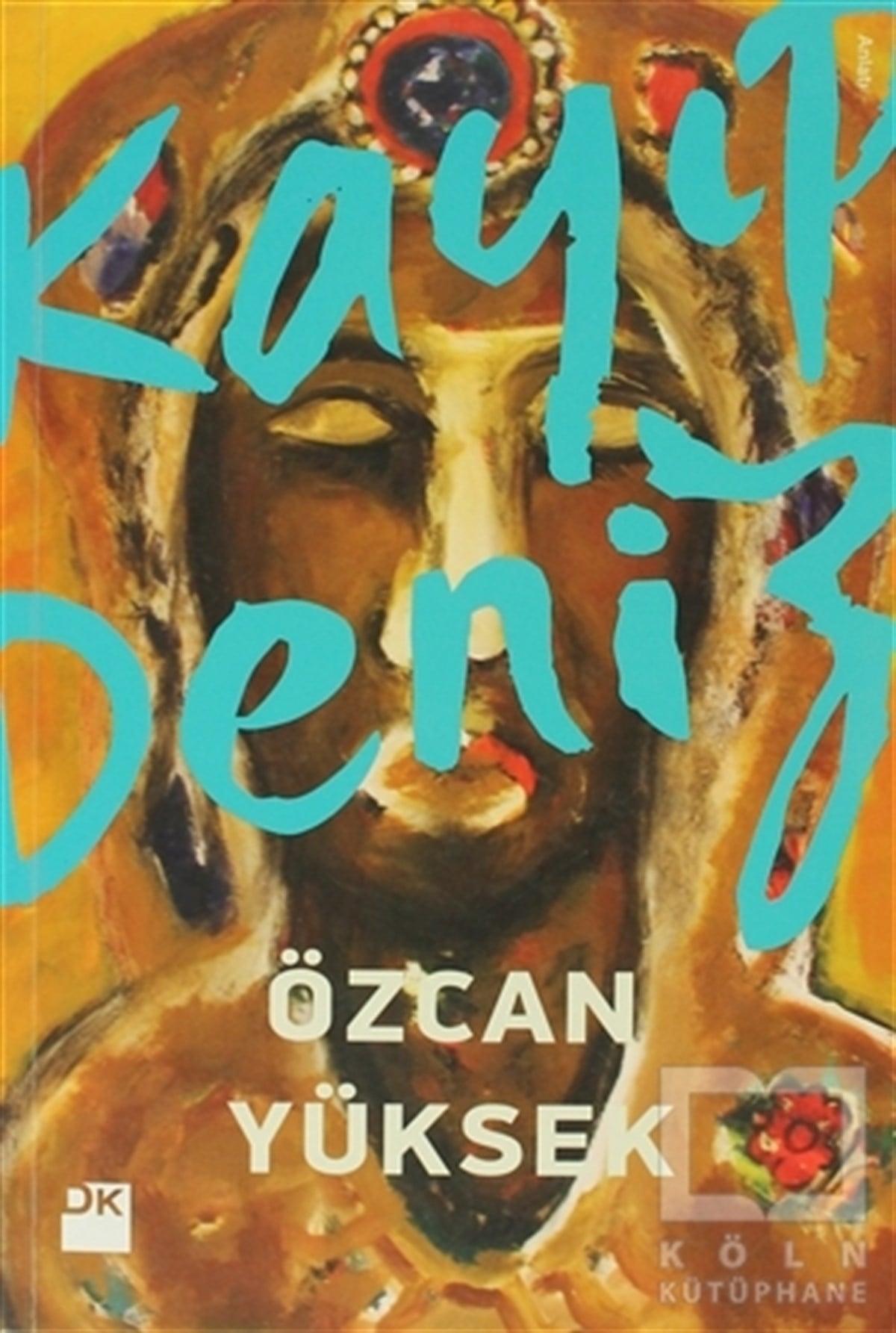 Özcan YüksekÖyküKayıp Deniz