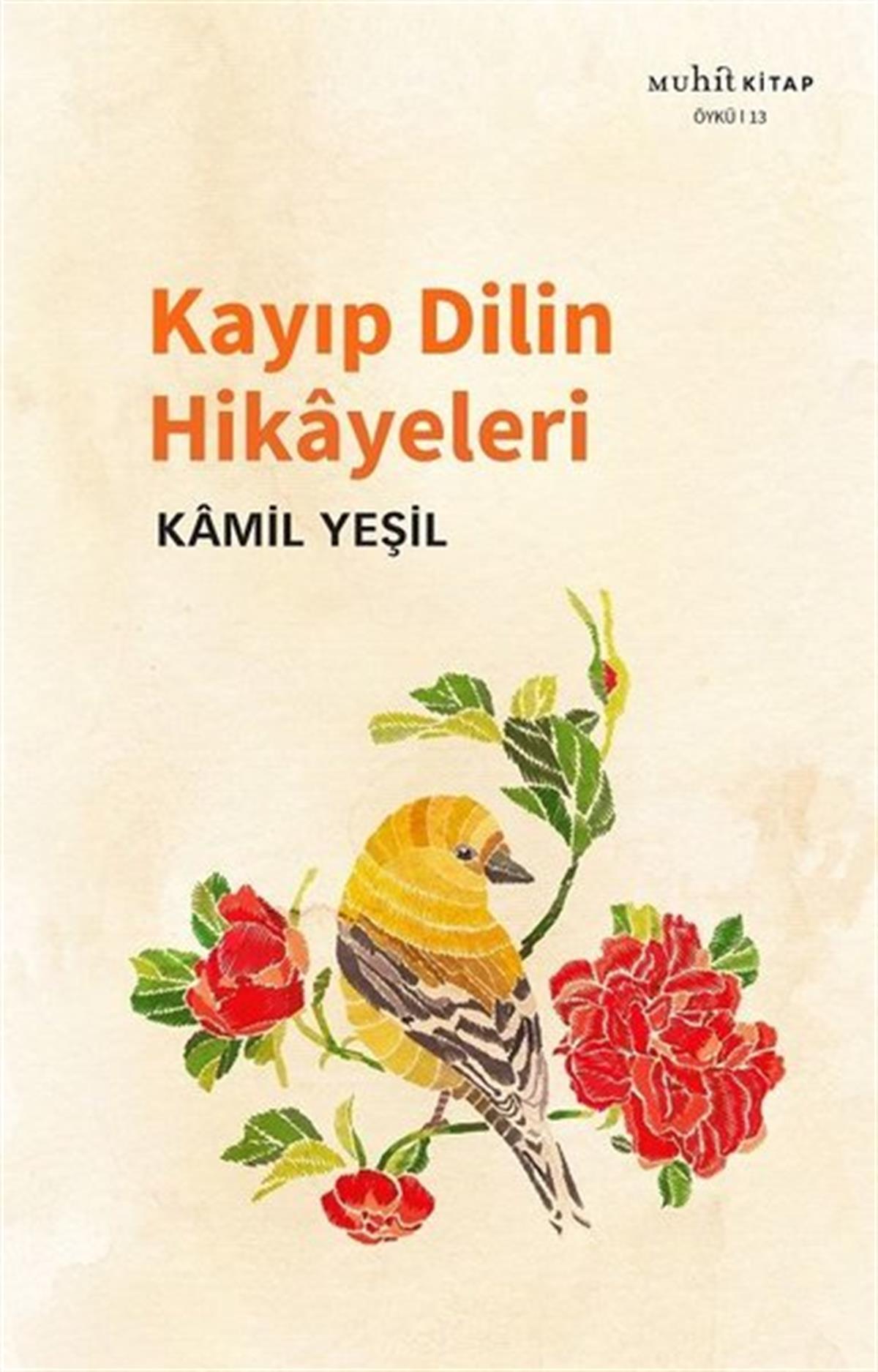 Kamil YeşilTürkiye RomanKayıp Dilin Hikayeleri