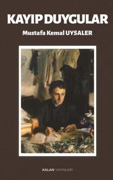 Mustafa Kemal UysalerDeneme KitaplarıKayıp Duygular