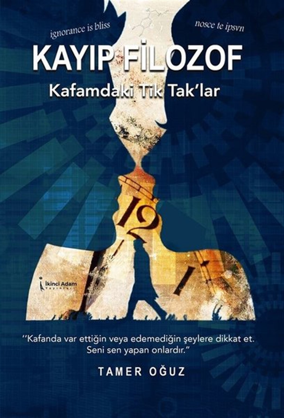 Tamer OğuzTürkiye RomanKayıp Filozof - Kafamdaki Tik Tak'lar
