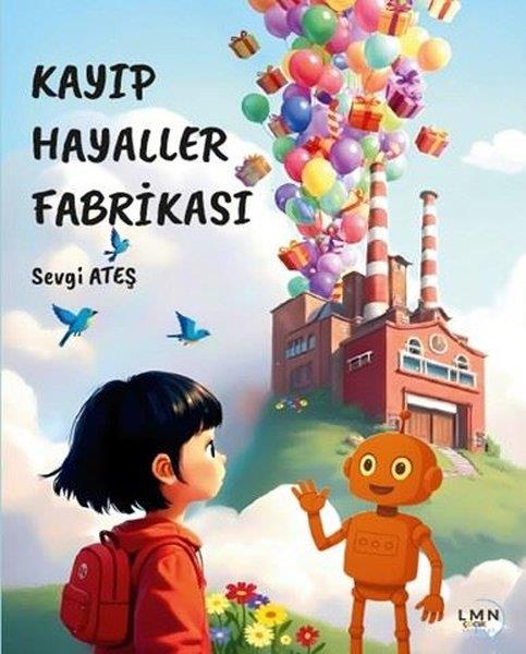 Sevgi AteşEgitim Etkinlik KitaplariKayıp Hayaller Fabrikası