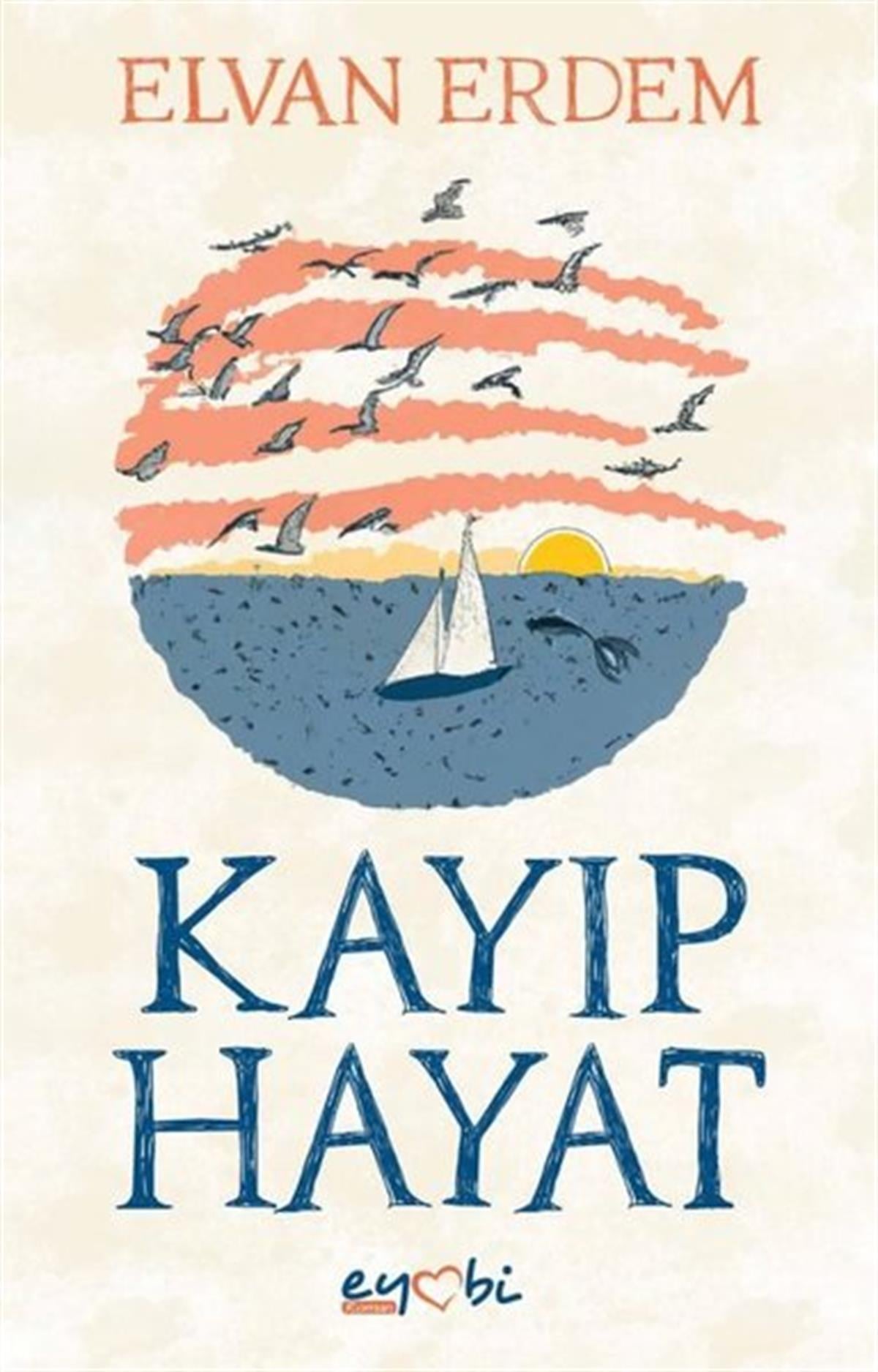Elvan ErdemTürkiye RomanKayıp Hayat