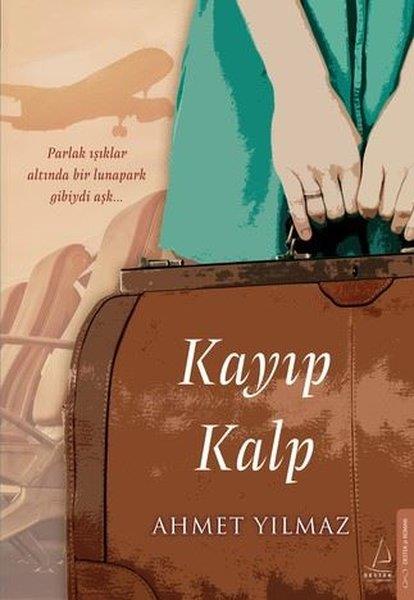 Ahmet YılmazTürk RomaniKayıp Kalp