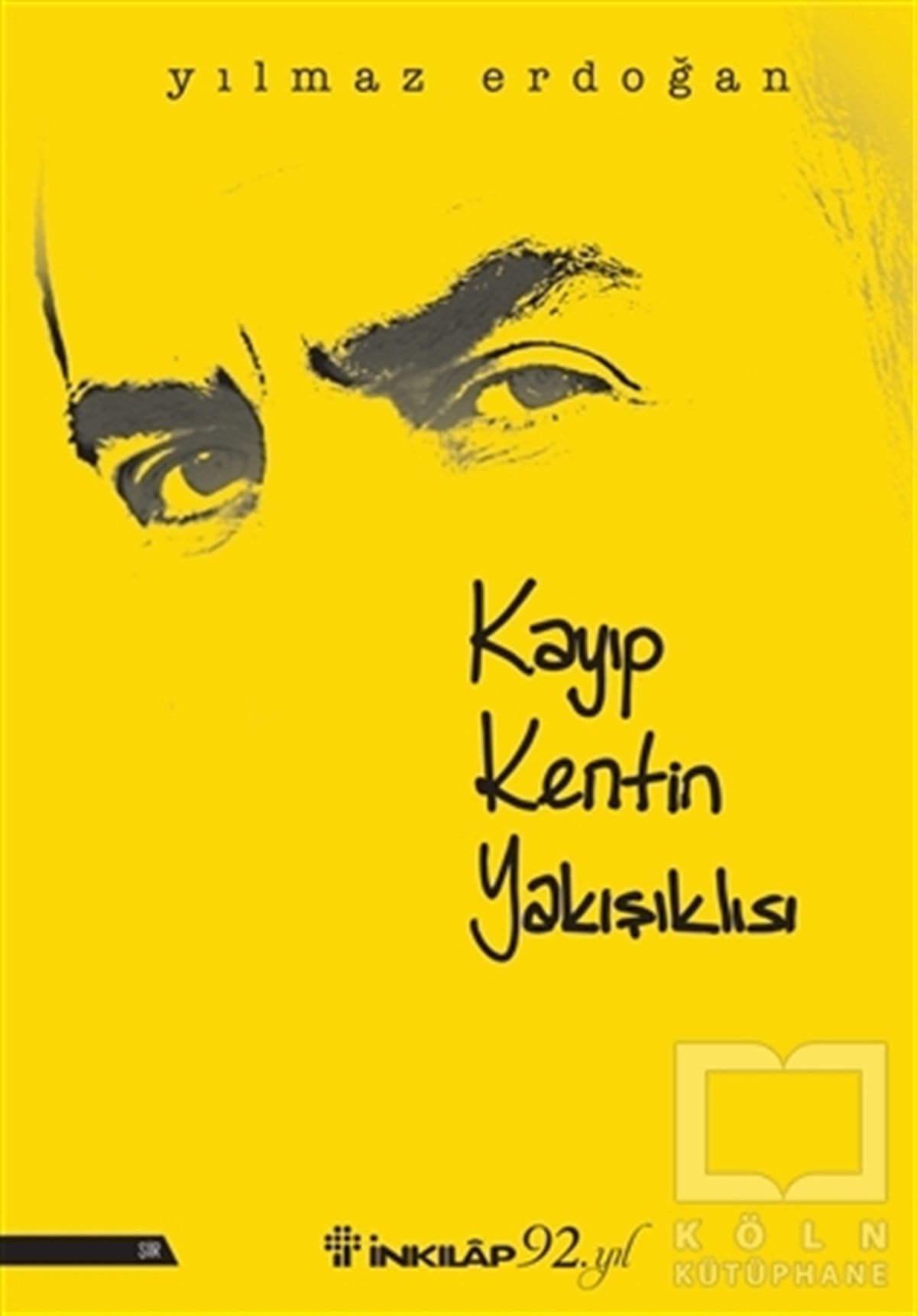 Yılmaz ErdoğanŞiirKayıp Kentin Yakışıklısı