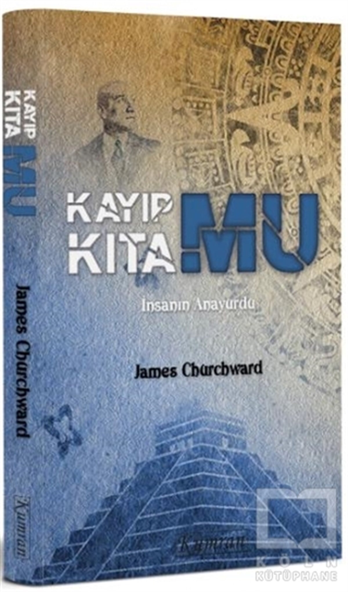 James ChurchwardTürkçe RomanlarKayıp Kıta Mu
